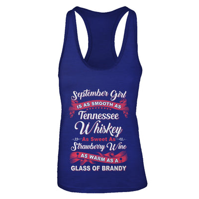 September Girl Is As Smooth As Tennessee Whiskey Birthday T-Shirt & Tank Top | Teecentury.com