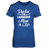 Rockin The Labrador Mom Life T-Shirt & Tank Top | Teecentury.com