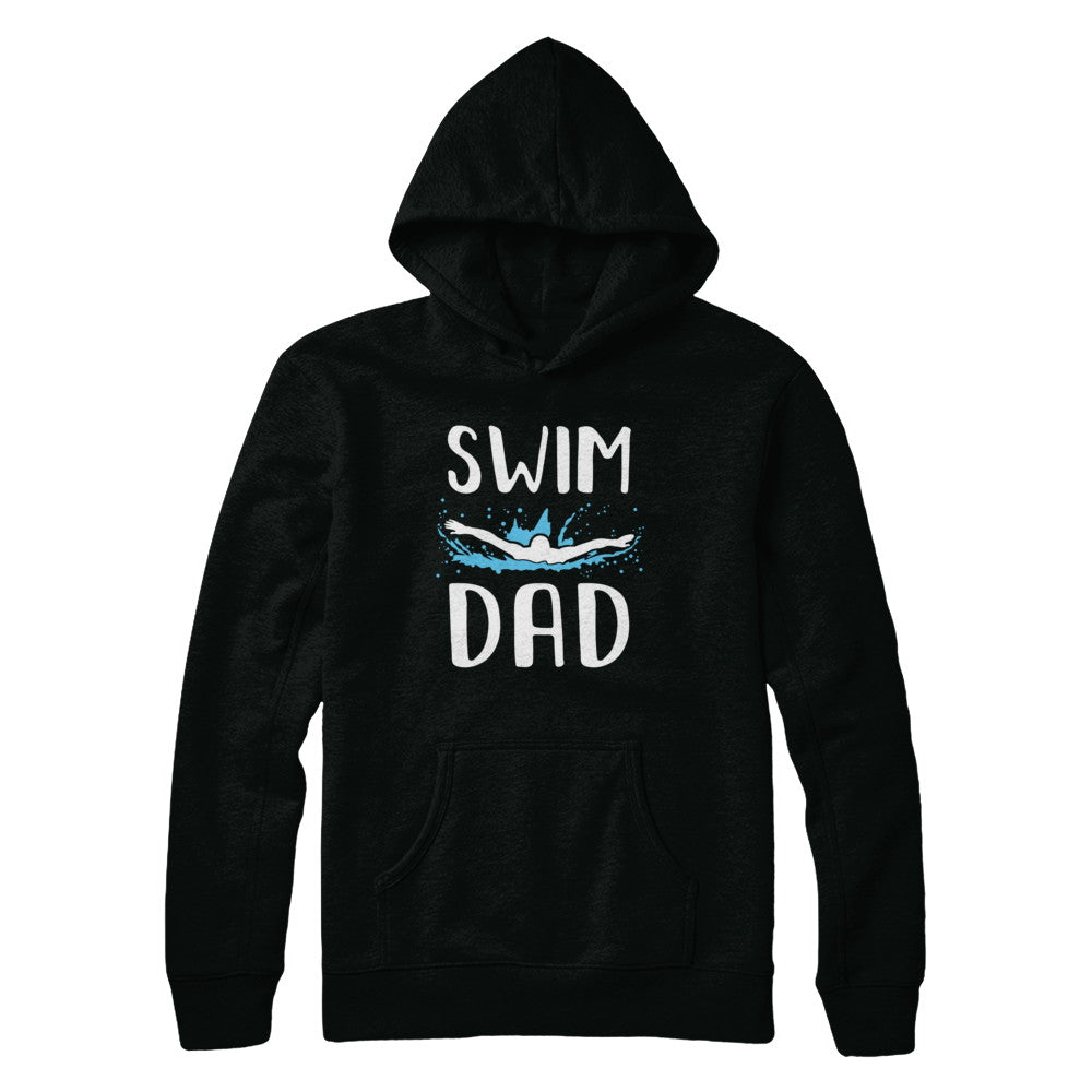 Swim Dad Funny Swimming Fathers Day Gift T-Shirt & Hoodie | Teecentury.com
