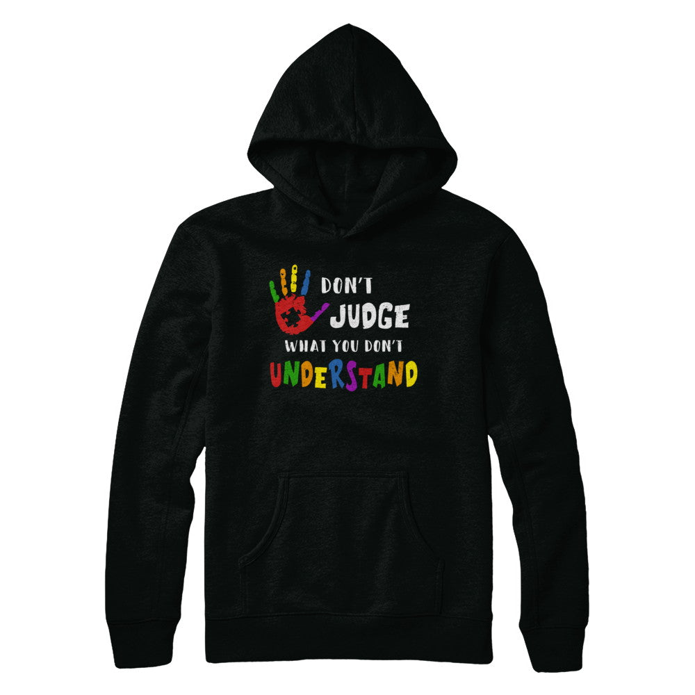 Don't Judge What You Don't Understand Autism T-Shirt & Hoodie | Teecentury.com