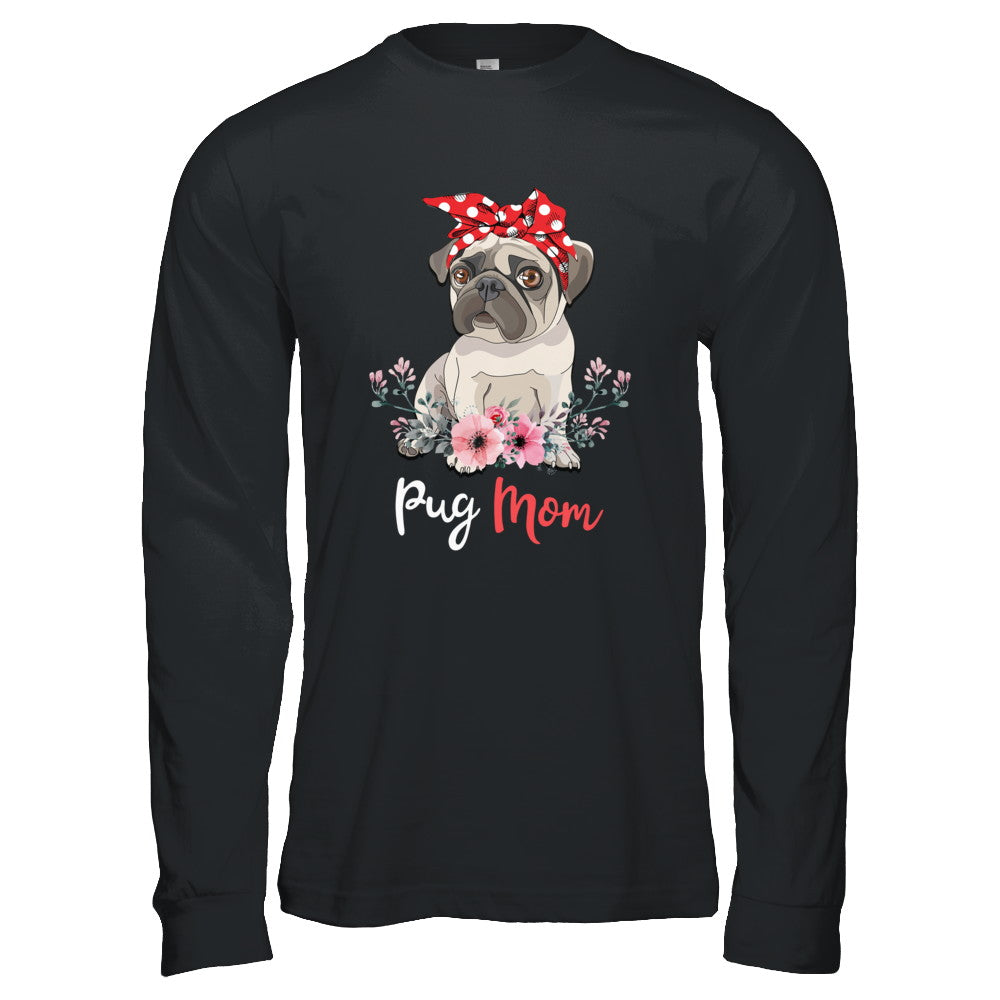Pug Mom Gift For Women Dog Lover T-Shirt & Hoodie | Teecentury.com