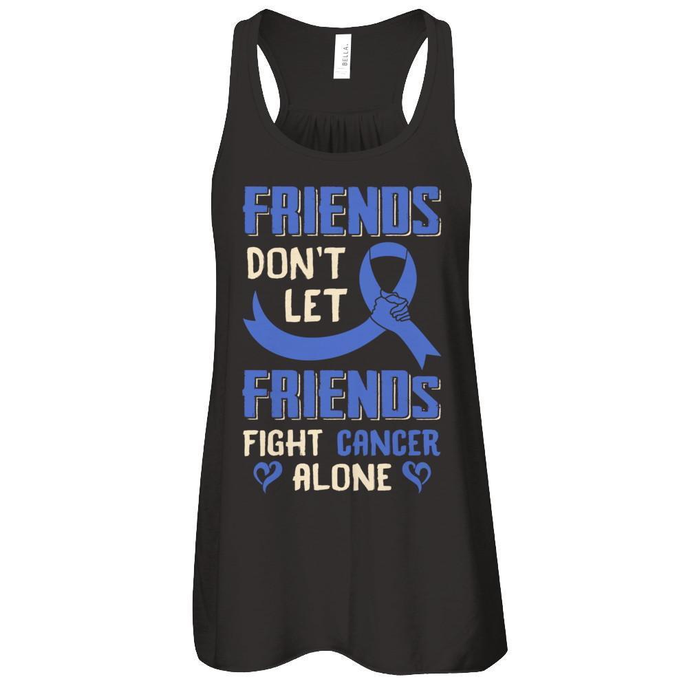 Friends Don't Let Friends Fight Cancer Alone Blue Awareness T-Shirt & Tank Top | Teecentury.com