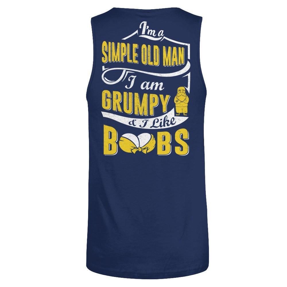 I'm A Simple Old Man I'm Grumpy And I Like Boobs T-Shirt & Hoodie | Teecentury.com