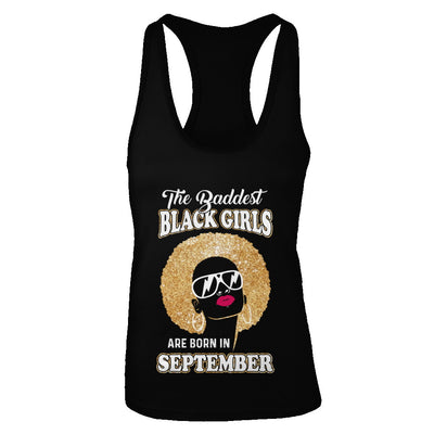 Baddest Black Girls Are Born In September Birthday T-Shirt & Tank Top | Teecentury.com