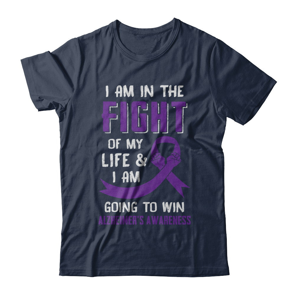 I'm In The Fight Of My Life And Win Alzheimer's Awareness T-Shirt & Hoodie | Teecentury.com