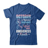 October Is Pregnancy And Infant Loss Awareness Month T-Shirt & Hoodie | Teecentury.com