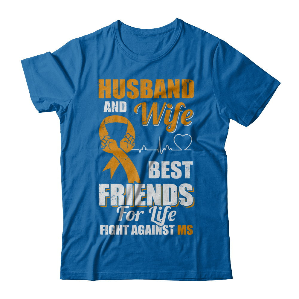 Husband & Wife Best Friends For Life Fight Against Ms T-Shirt & Hoodie | Teecentury.com
