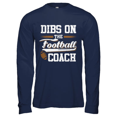 Dibs On The Coach Football T-Shirt & Hoodie | Teecentury.com