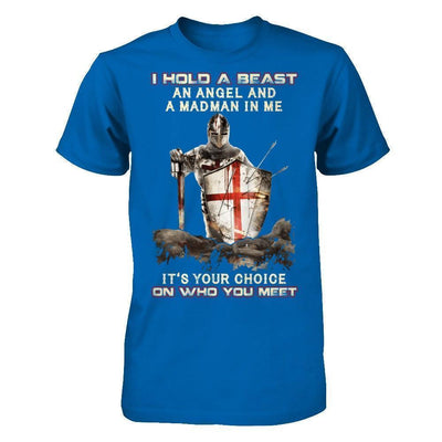 Knight Templar I Hold A Beast An Angel And A Madman In Me T-Shirt & Hoodie | Teecentury.com