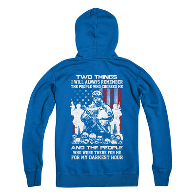 Veteran Soldier Who Were There For Me For My Darkest Hour T-Shirt & Hoodie | Teecentury.com