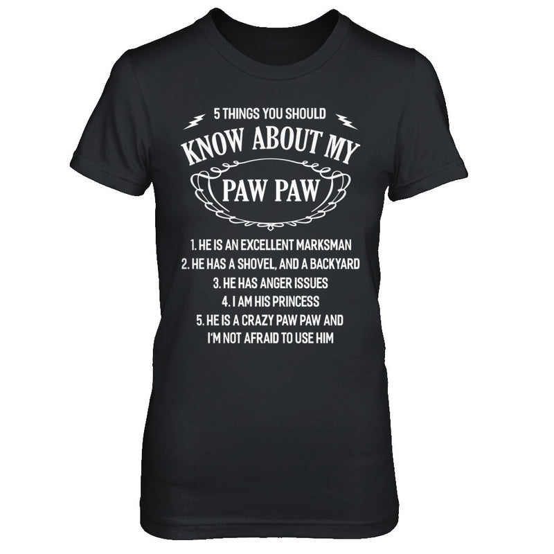 5 Things You Should Know About My Paw Paw Granddaughter Shirt ...