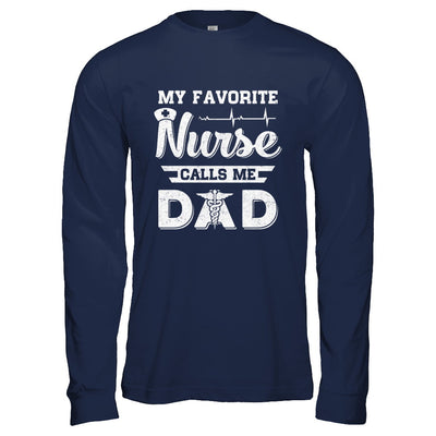 My Favorite Nurse Calls Me Dad Fathers Day Gift T-Shirt & Hoodie | Teecentury.com