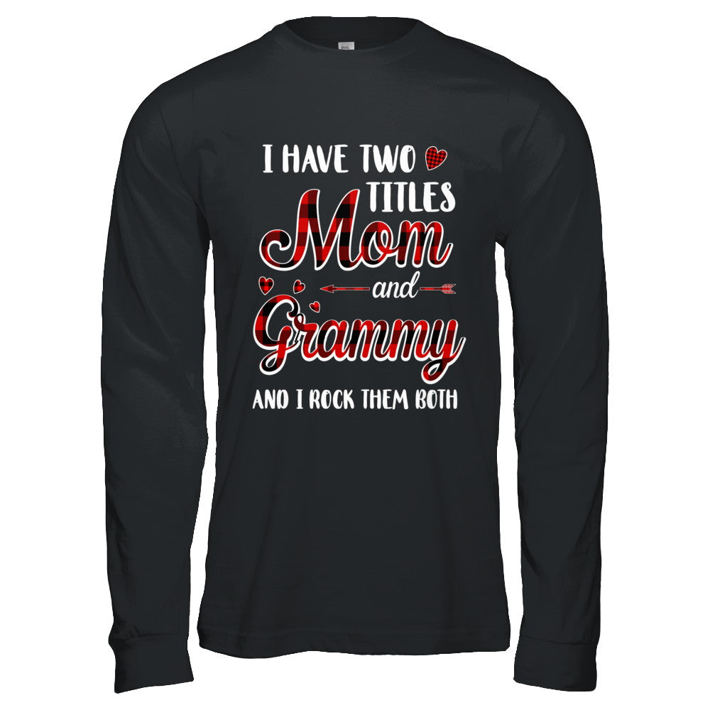 Red Plaid I Have Two Titles Mom And Grammy T-Shirt & Hoodie | Teecentury.com