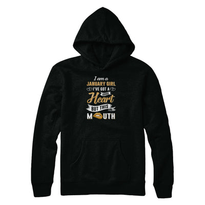 I Am A January Girl I've Got A Good Heart Birthday T-Shirt & Tank Top | Teecentury.com