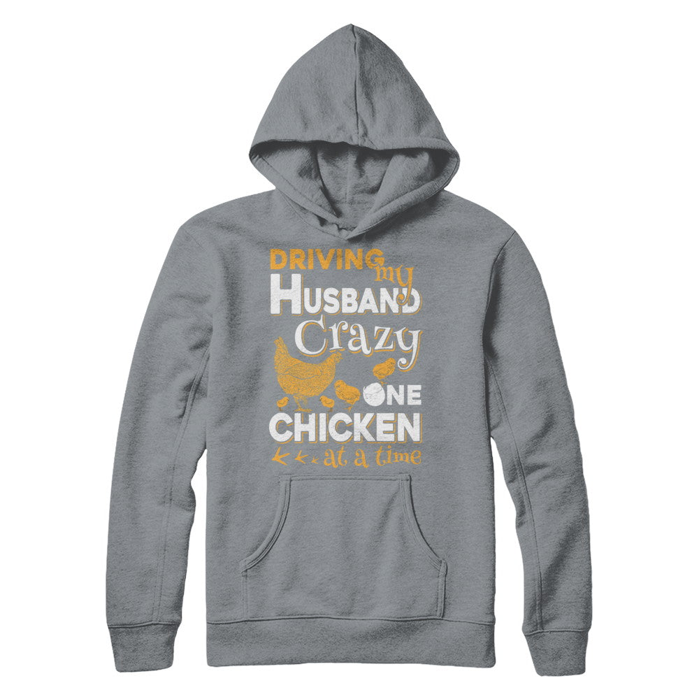 Driving My Husband Crazy One Chicken At A Time T-Shirt & Hoodie | Teecentury.com