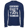 Certified Duct Tape Technician T-Shirt & Hoodie | Teecentury.com
