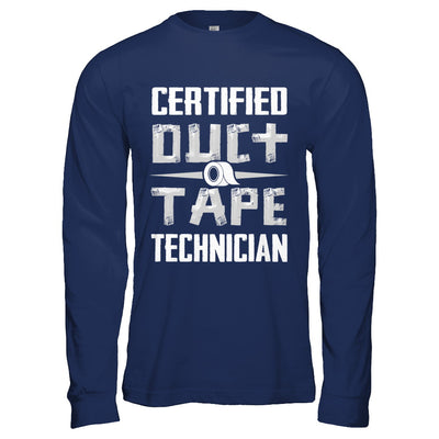 Certified Duct Tape Technician T-Shirt & Hoodie | Teecentury.com