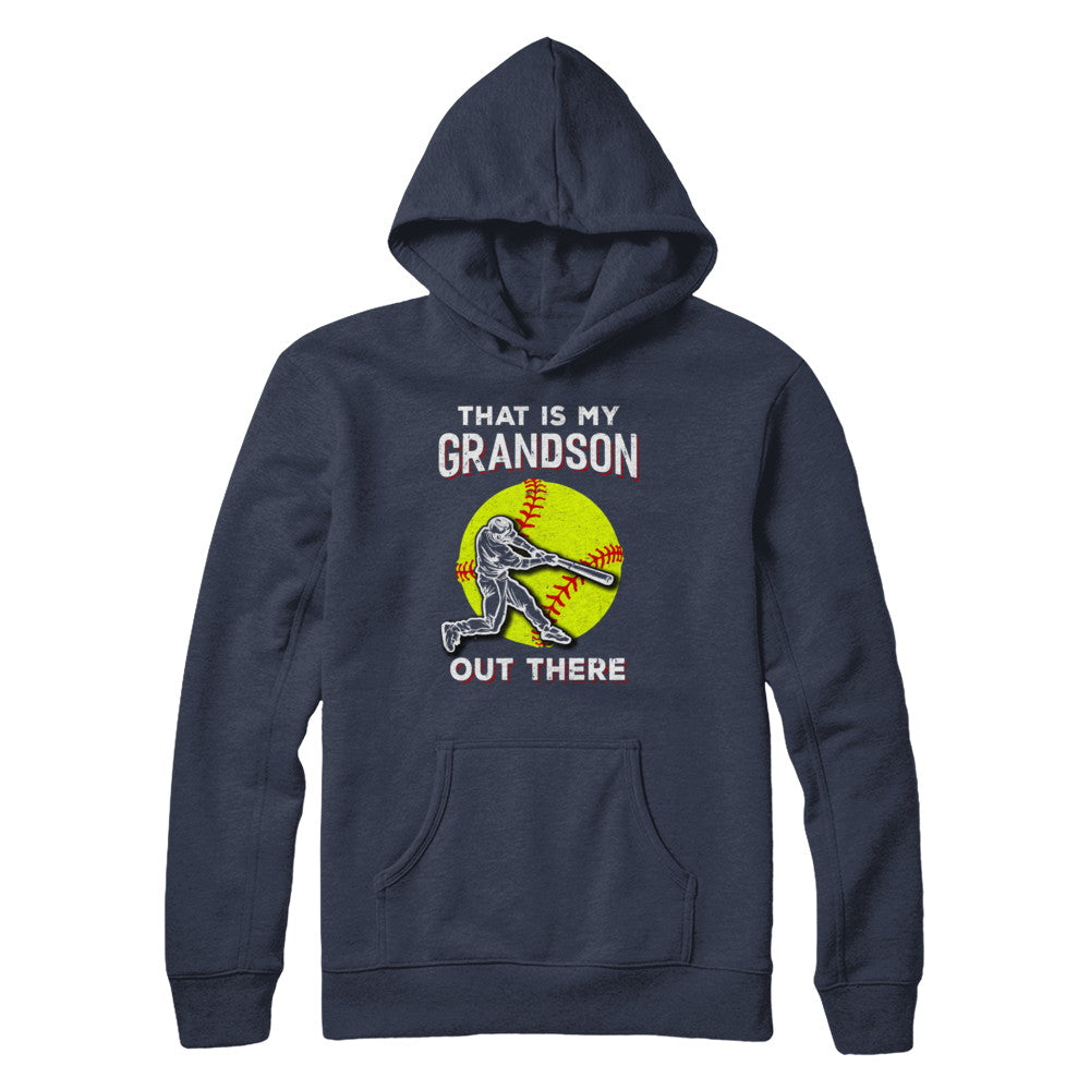 That's My Grandson Out There Softball Grandma Papa T-Shirt & Hoodie | Teecentury.com