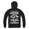 I've Been Called A Lot Of Names But Yaya Is My Favorite T-Shirt & Hoodie | Teecentury.com