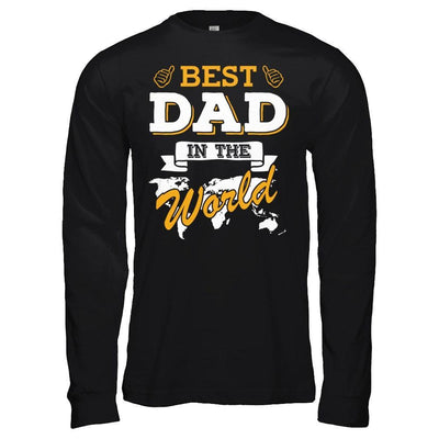 Best Dad In The World T-Shirt & Hoodie | Teecentury.com