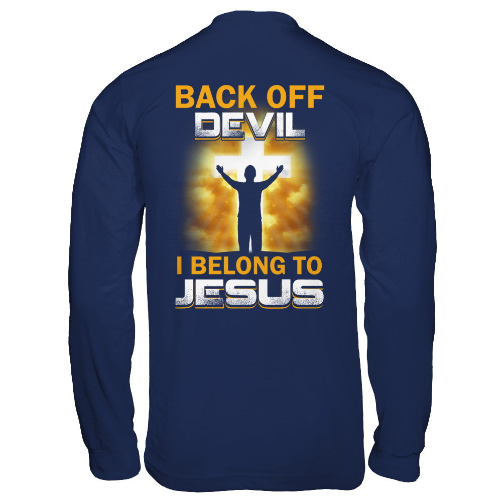 Back Off Devil I Belong To Jesus Christian T-Shirt & Hoodie | Teecentury.com