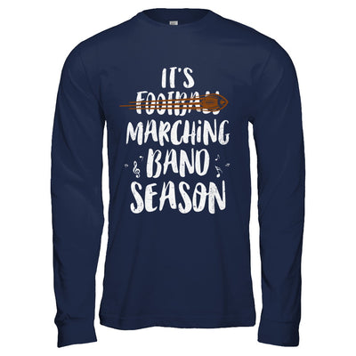 It's Marching Band Season Not Football Funny Music T-Shirt & Hoodie | Teecentury.com