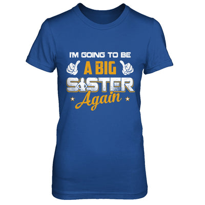 Big Sister Again T-Shirt & Hoodie | Teecentury.com