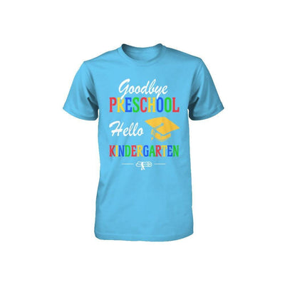 Goodbye Preschool Hello Kindergarten Youth Youth Shirt | Teecentury.com