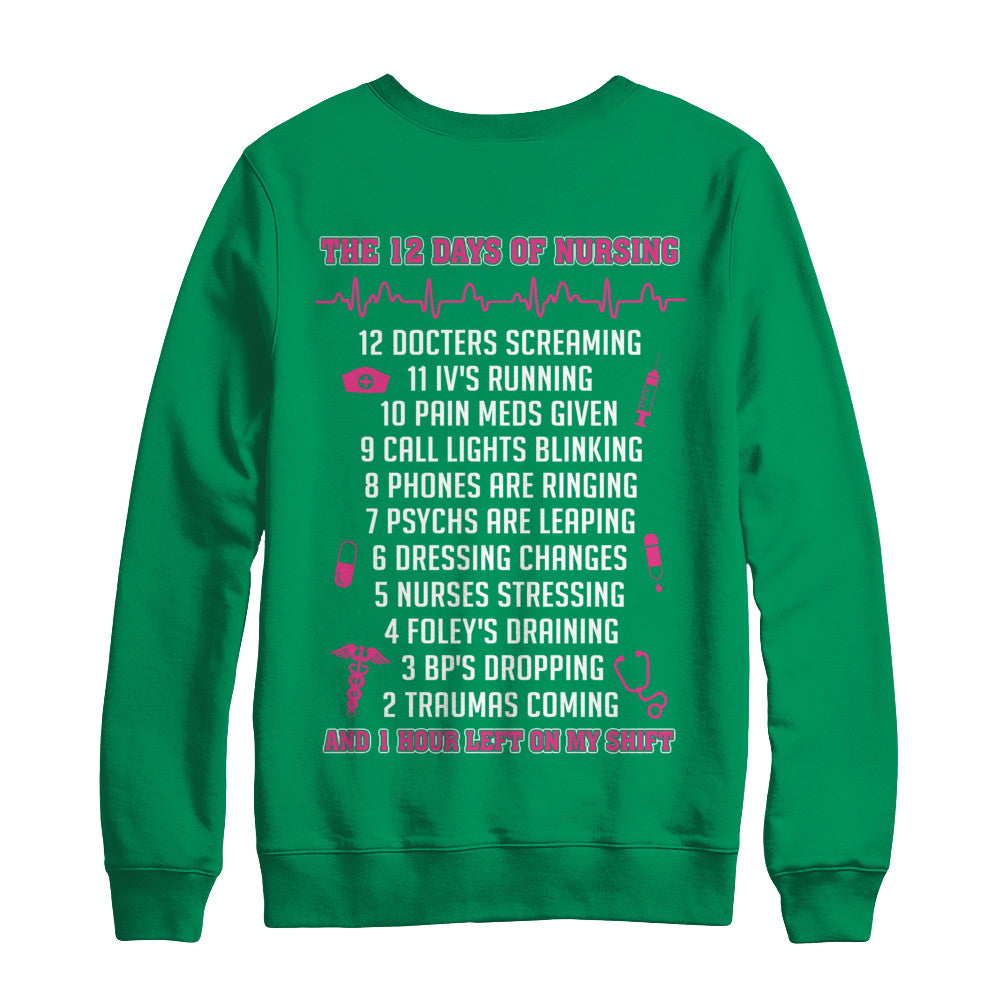 Nurse 12 Days Of Nursing Funny T-Shirt & Sweatshirt | Teecentury.com