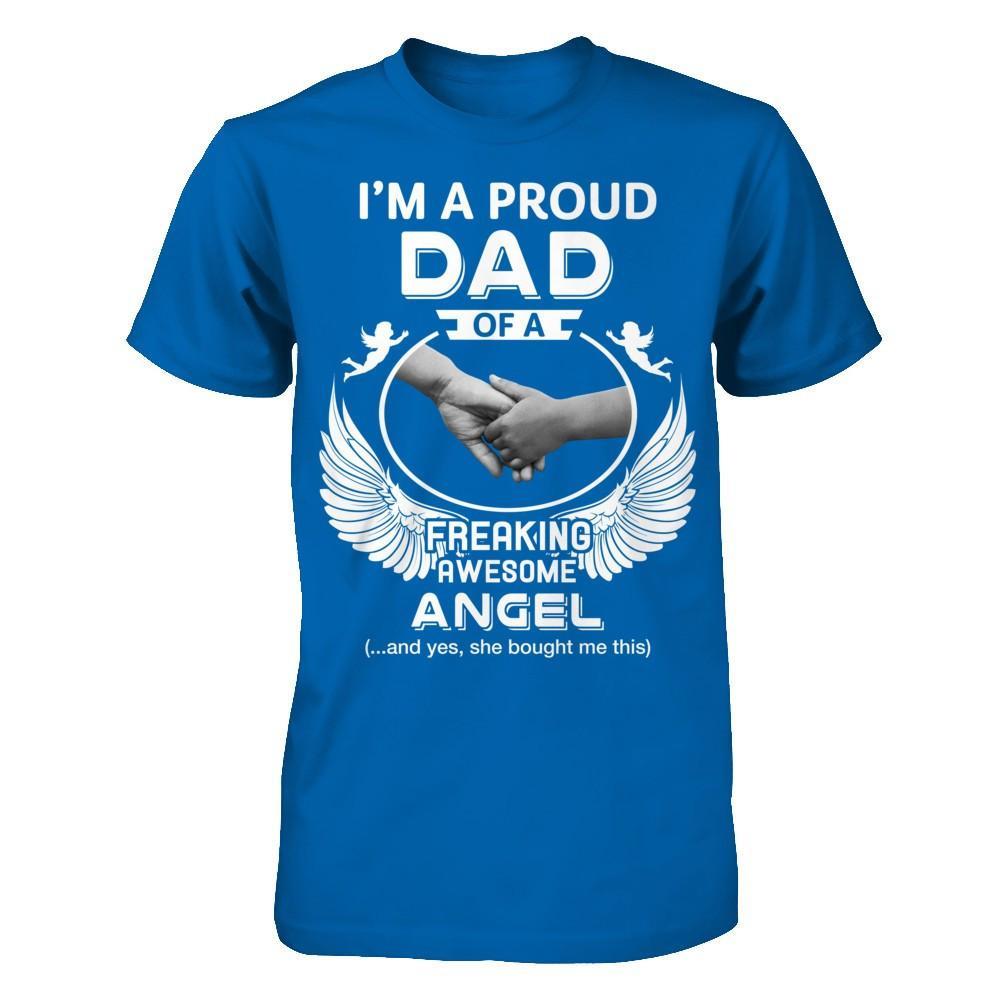 I'm A Proud Dad Of A Freaking Awesome Angel T-Shirt & Hoodie | Teecentury.com