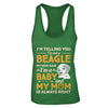 Beagle I'm Telling You I'm Not A Beagle My Mom Said T-Shirt & Tank Top | Teecentury.com