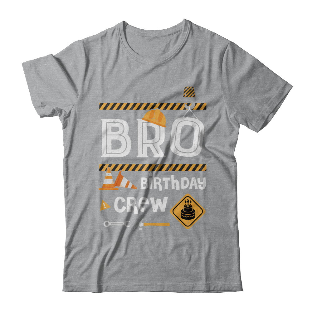 Brother Birthday Crew Construction Birthday Party Gift T-Shirt & Hoodie | Teecentury.com
