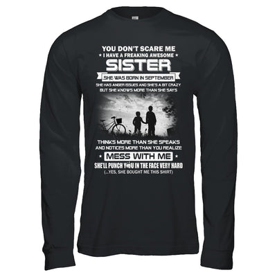 Freaking Awesome Sister She Was Born In September Brother T-Shirt & Hoodie | Teecentury.com