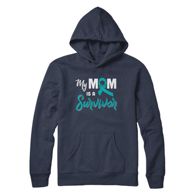 My Mom Is A Survivor Ovarian Son Daughter Support T-Shirt & Hoodie | Teecentury.com
