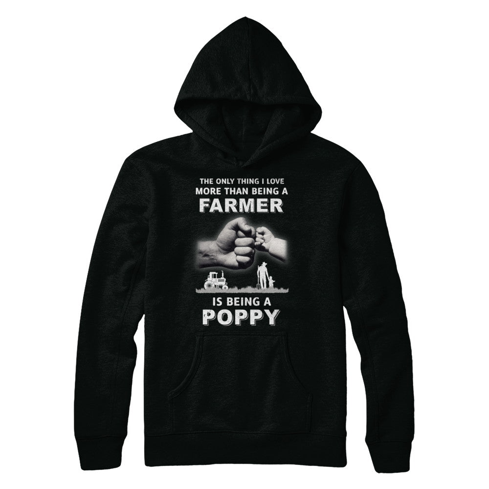 Love More Than Farmer Being A Poppy Fathers Day T-Shirt & Hoodie | Teecentury.com