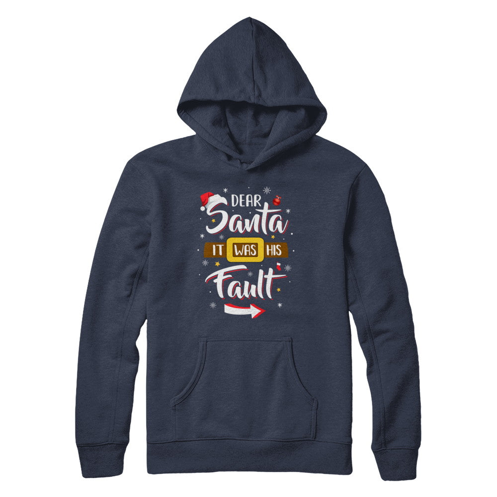 Funny Christmas Couples Dear Santa It Was His Fault T-Shirt & Sweatshirt | Teecentury.com