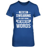 I'm Not Swearing I'm Just Using My Workout Words T-Shirt & Hoodie | Teecentury.com