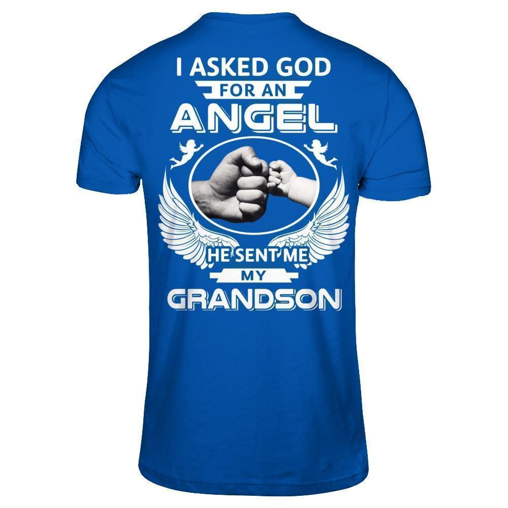 I Asked God For An Angel He Sent Me My Grandson T-Shirt & Hoodie | Teecentury.com
