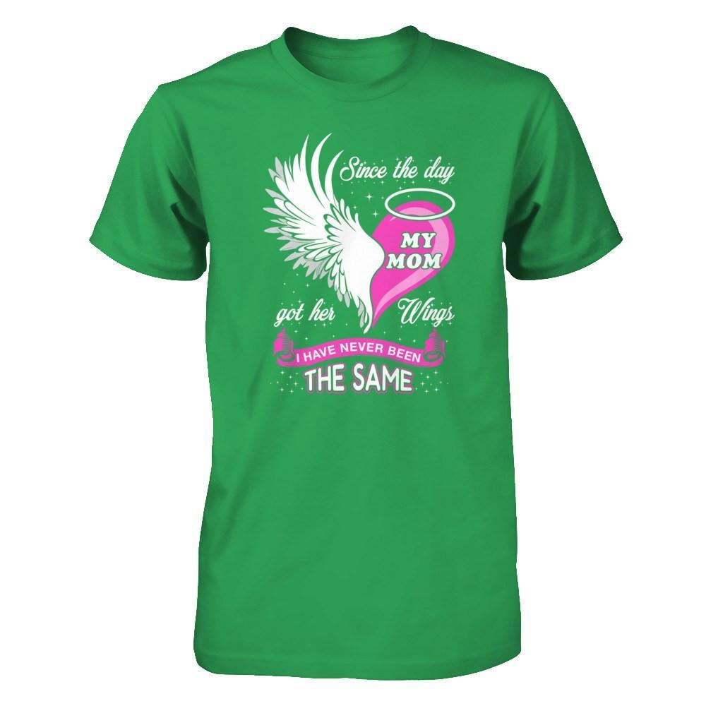 Since The Day My Mom Got Her Wing I Have Never Been The Same T-Shirt & Hoodie | Teecentury.com