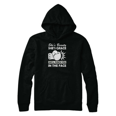 She's Beauty She's Grace She'll Punch You In The Face T-Shirt & Tank Top | Teecentury.com