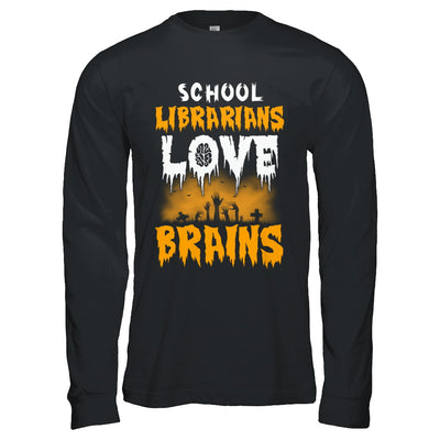 School Librarians Love Brains Halloween Costume T-Shirt & Hoodie | Teecentury.com