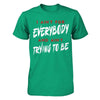 I Ain't For Everybody And Ain't Trying To Be T-Shirt & Hoodie | Teecentury.com