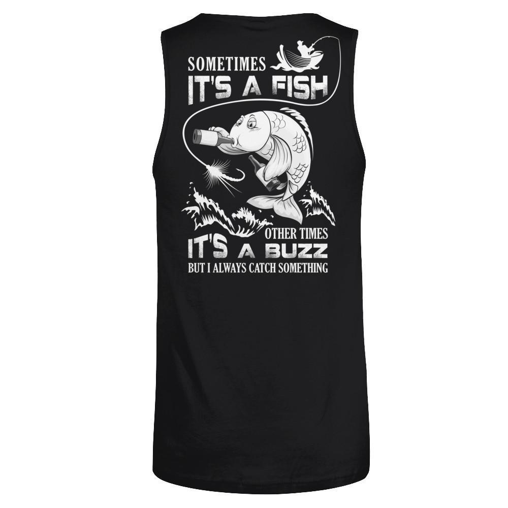 Sometimes It's A Fish Other Times It's A Buzz Beer T-Shirt & Hoodie | Teecentury.com