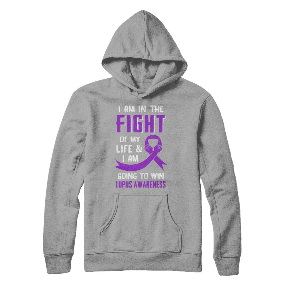 I'm In The Fight Of My Life And Win Lupus Awareness T-Shirt & Hoodie | Teecentury.com