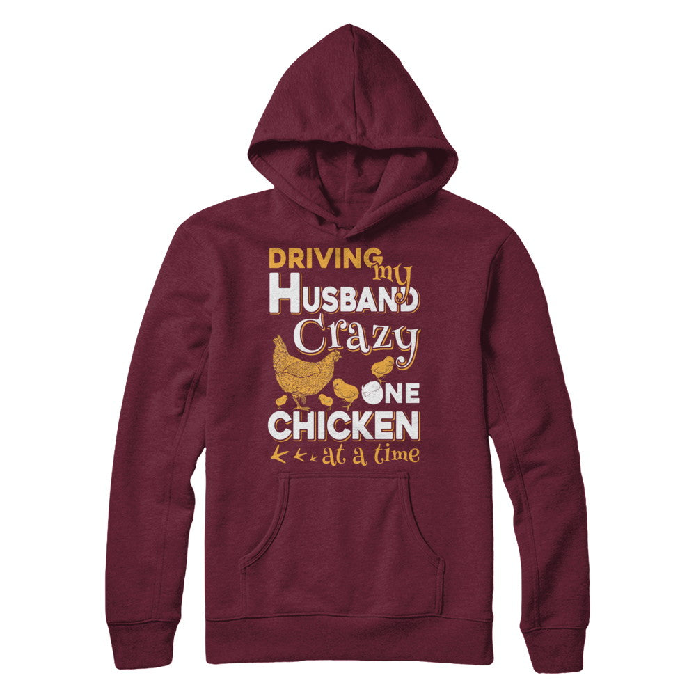 Driving My Husband Crazy One Chicken At A Time T-Shirt & Hoodie | Teecentury.com