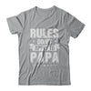 Grandfather Rules Don't Apply To Papa T-Shirt & Hoodie | Teecentury.com