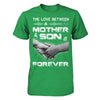 The Love Between A Mother And Son Is Forever T-Shirt & Hoodie | Teecentury.com