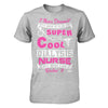 I Never Dreamed I'd Grow Up To Be A Super Cool Dialysis Nurse T-Shirt & Hoodie | Teecentury.com