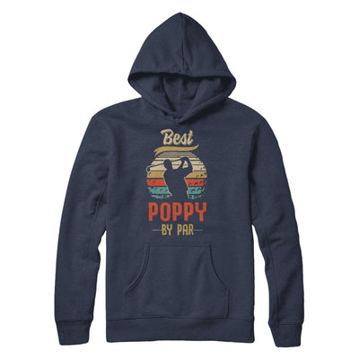 Vintage Best Poppy By Par Fathers Day Funny Golf Gift T-Shirt & Hoodie | Teecentury.com