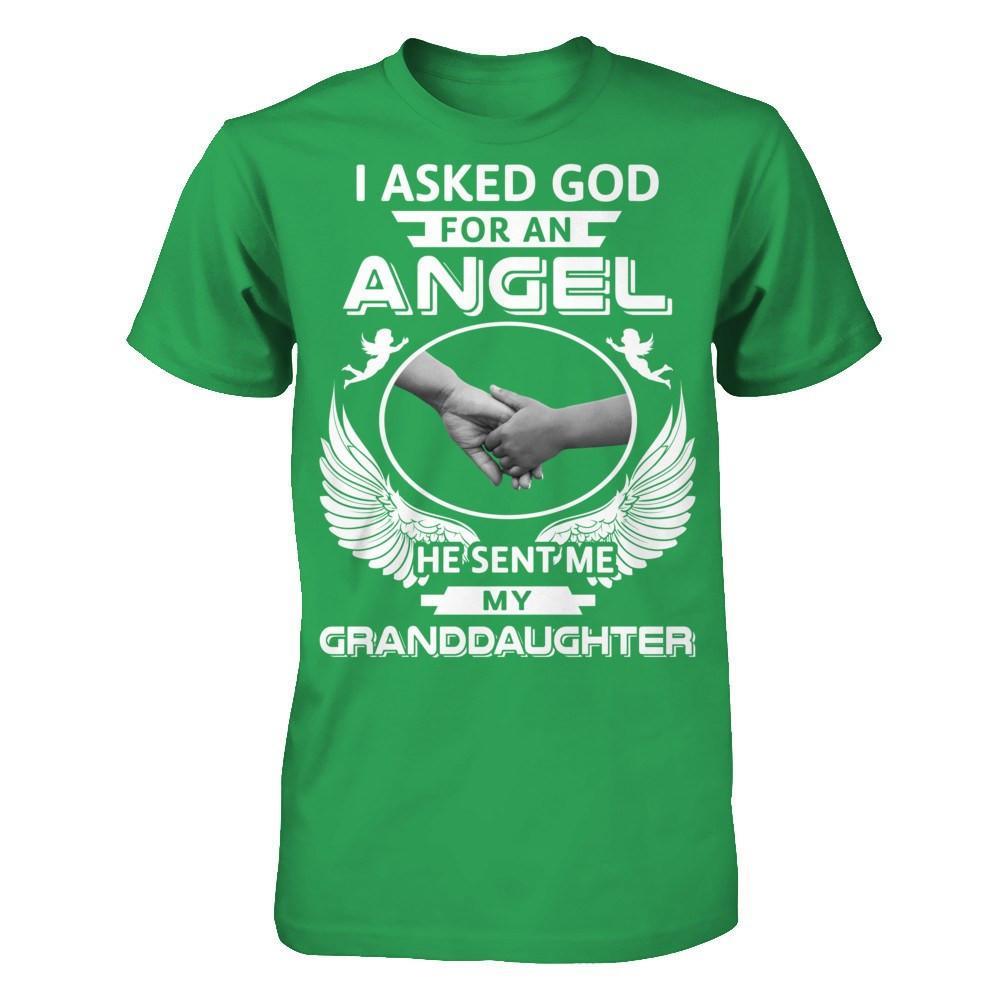 I Asked God For An Angel He Sent Me My Granddaughter T-Shirt & Hoodie | Teecentury.com